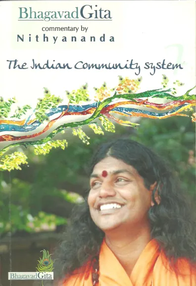 Bhagavad Gita, Commentary by Nithyananda - Chapter 7 - The Indian Community system - English